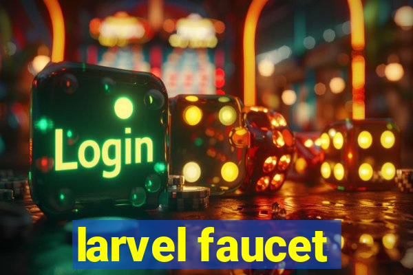 larvel faucet